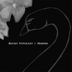 Rocky Votolato Makers