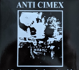 ANTI CIMEX - ANTI CIMEX - OFFICIAL RECORDINGS 1982-1986 137841