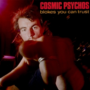 COSMIC PSYCHOS - BLOKES YOU CAN TRUST (CLEAR BLUE BLOKES VINYL) 166075