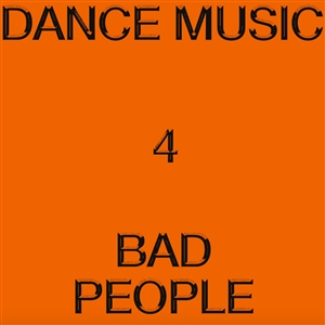 HIEROGLYPHIC BEING - DANCE MUSIC 4 BAD PEOPLE 168855